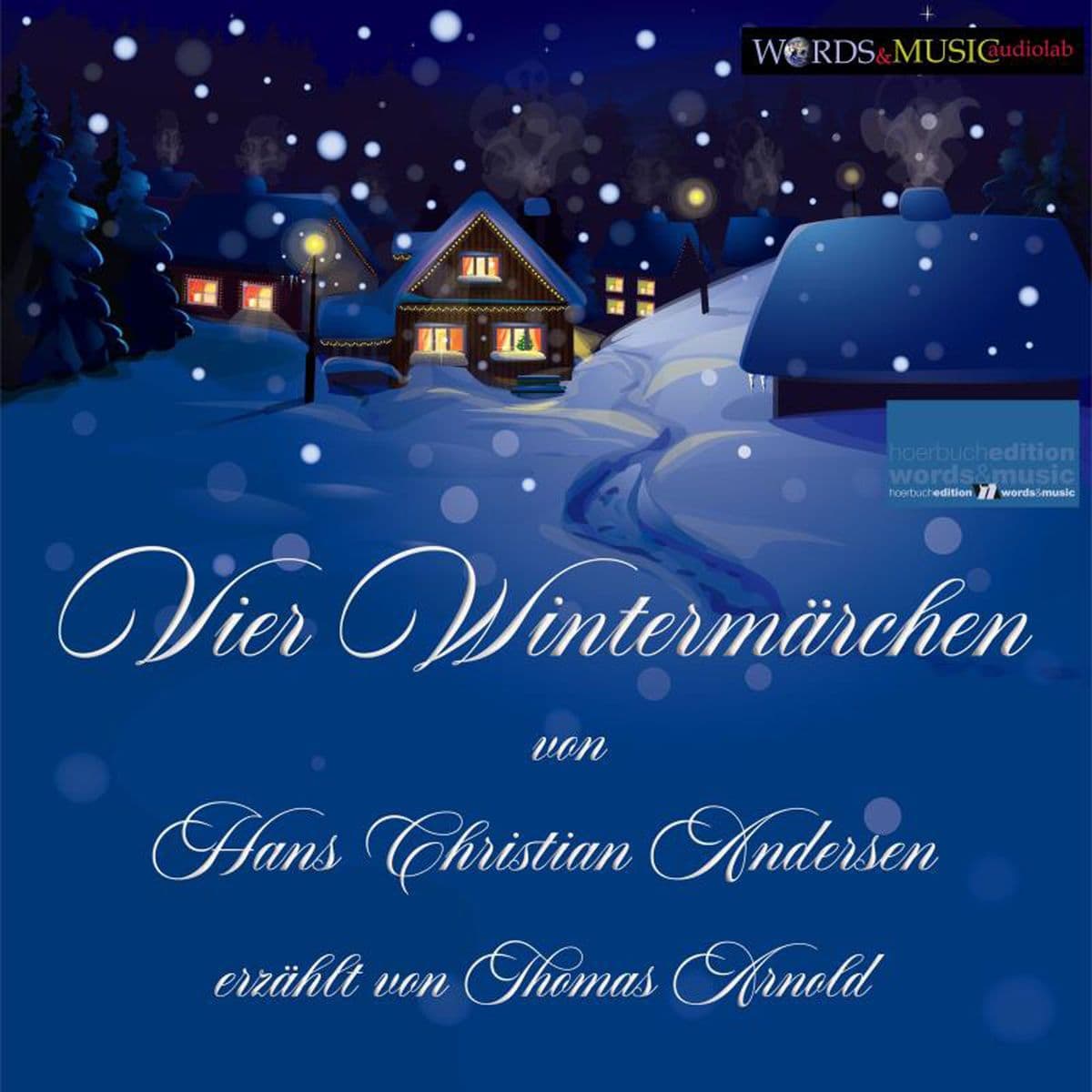 Vier Wintermärchen von Hans Christian Andersen, erzählt von Thomas Arnold