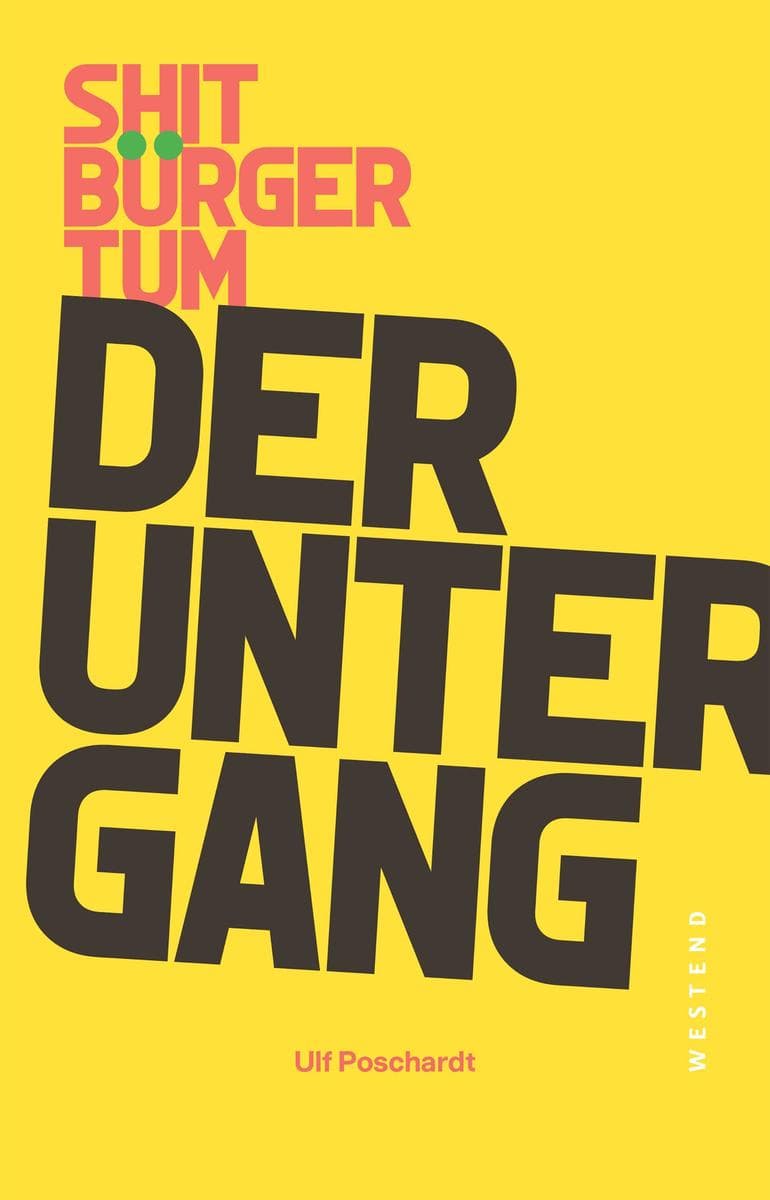 Shitbürgertum - Der Untergang