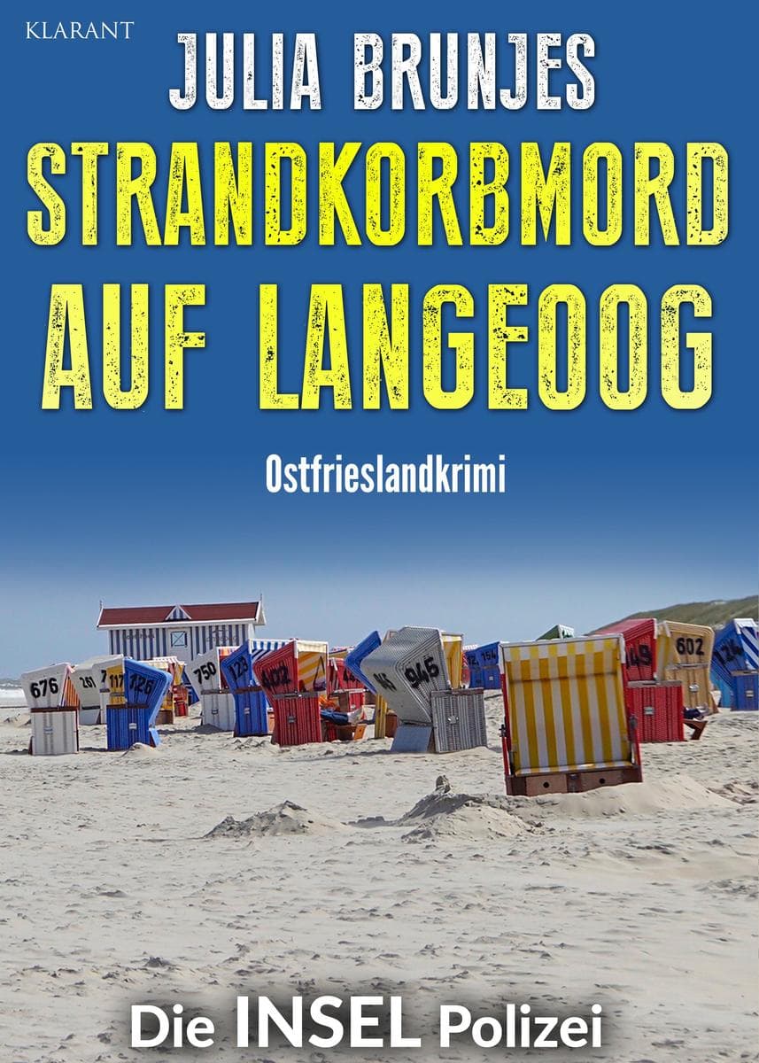 Strandkorbmord auf Langeoog. Ostfrieslandkrimi - Langeoog Krimi - Nordseekrimi