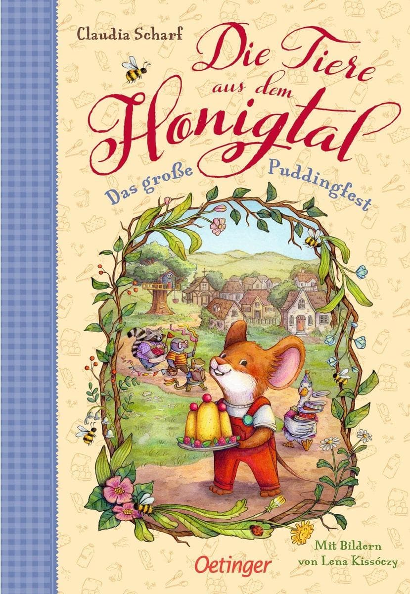 Die Tiere aus dem Honigtal 1. Das große Puddingfest