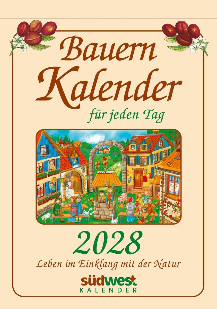 Bauernkalender für jeden Tag 2028 - Leben im Einklang mit der Natur - Tagesabreißkalender zum Aufstellen oder Aufhängen