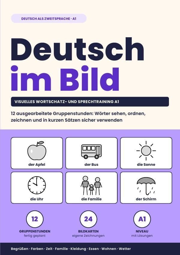 Deutsch im Bild - Visuelles Wortschatz- und Sprechtraining A1
