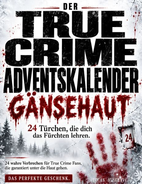 Der True Crime Adventskalender - Gänsehaut