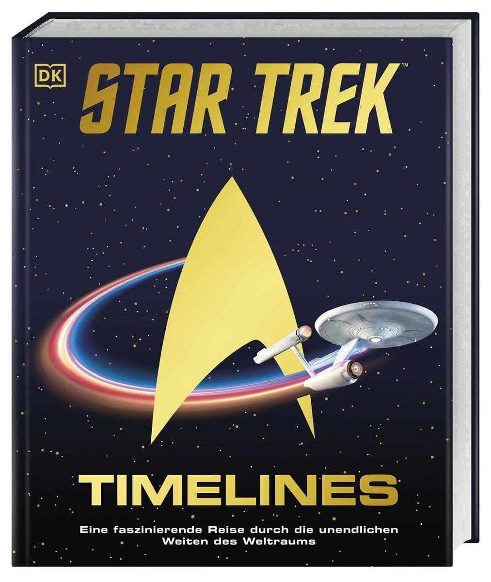 Star Trek Timelines: Eine faszinierende Reise durch die unendlichen Weiten des Weltraums. Mit einem Vorwort von Kate Mulgrew (Captain Janeway)