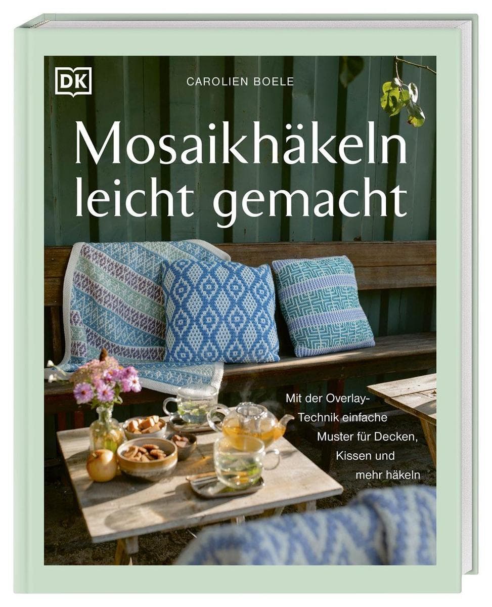 Mosaikhäkeln leicht gemacht: Mit der Overlay-Technik einfache Muster für Decken, Kissen und mehr häkeln