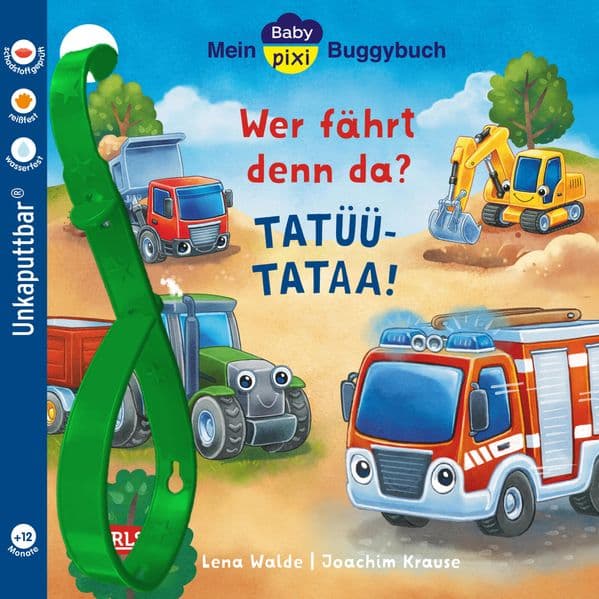 Baby Pixi (unkaputtbar) 200: Mein Baby-Pixi-Buggybuch: Wer fährt denn da? TATÜÜ-TATAA!