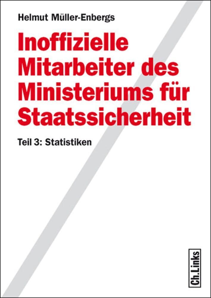 Inoffizielle Mitarbeiter des Ministeriums für Staatssicherheit: Teil 3: Statistik (mit CD)
