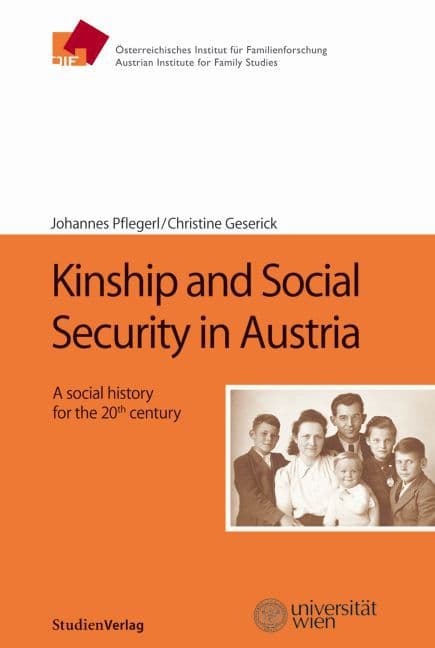 Kinship and Social Security in Austria: A Social History for the 20th Century