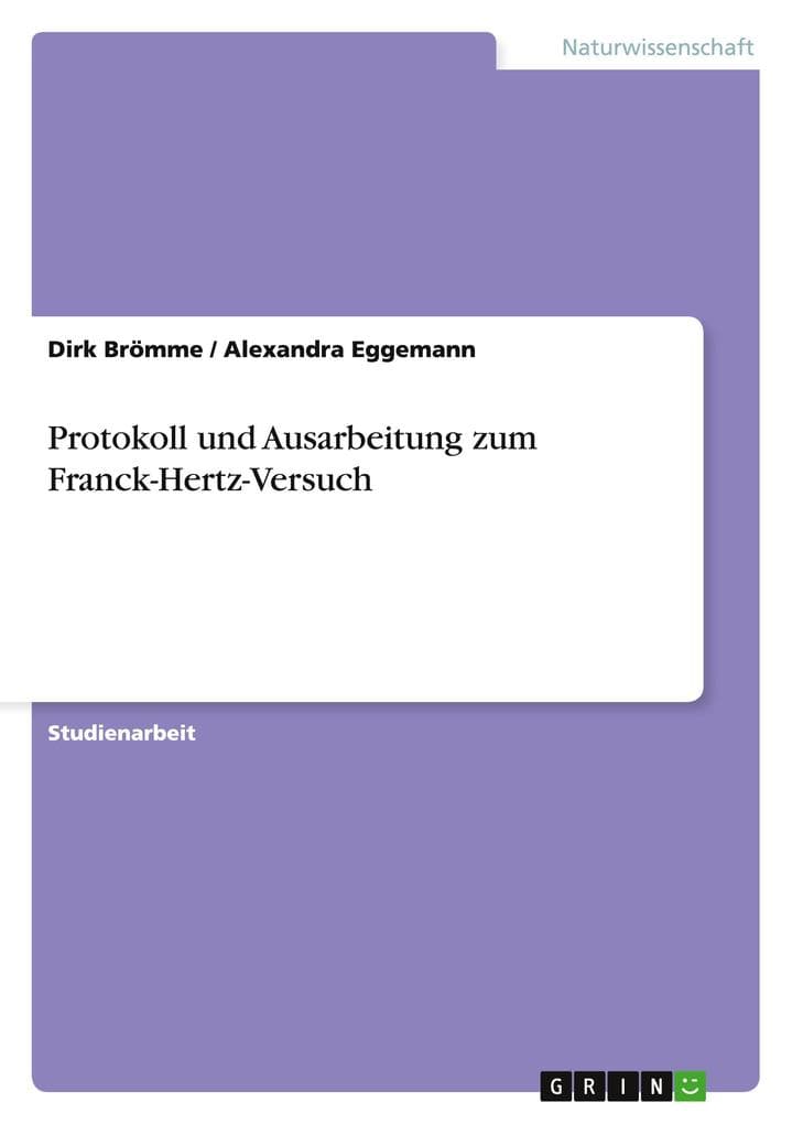 Protokoll und Ausarbeitung zum Franck-Hertz-Versuch