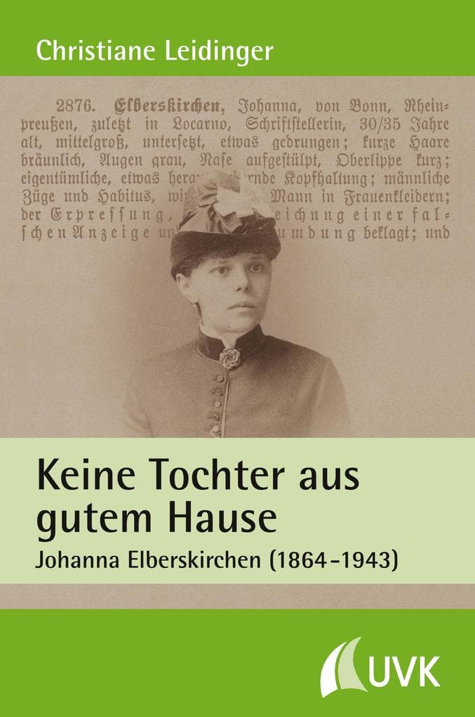Keine Tochter aus gutem Hause: Johanna Elberskirchen (1864-1943)