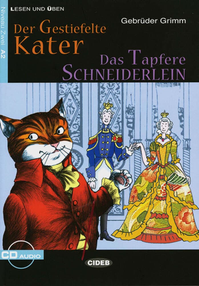 Der Gestiefelte Kater / Das Tapfere Schneiderlein: Märchen. Niveau 2, A2