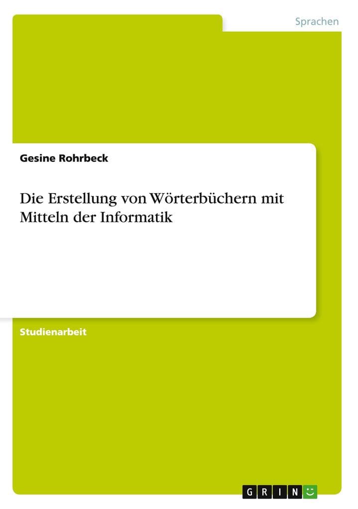 Die Erstellung von Wörterbüchern mit Mitteln der Informatik