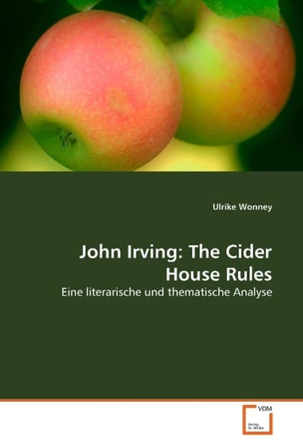 John Irving: The Cider House Rules