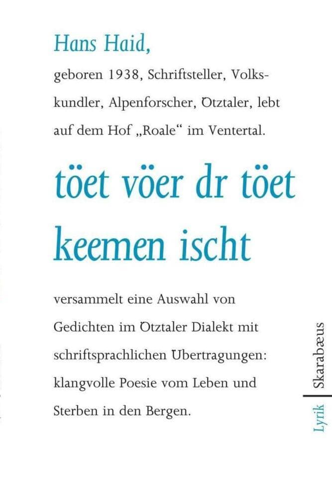 töet vöer dr töet keemen ischt, m. Audio-CD: Gedichte im Ötztaler Dialekt mit schriftsprachlichen Übertragungen