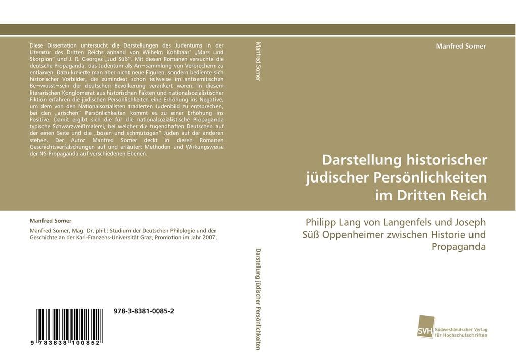 Darstellung historischer jüdischer Persönlichkeiten im Dritten Reich: Philipp Lang von Langenfels und Joseph Süß Oppenheimer zwischen Historie und Propaganda