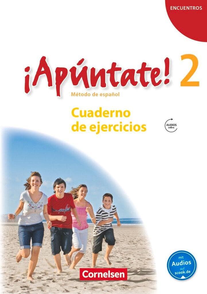 ¡Apúntate! - Ausgabe 2008 - Band 2 - Cuaderno de ejercicios mit Audio online