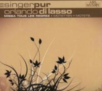 Di Lasso:missa tous les regrez