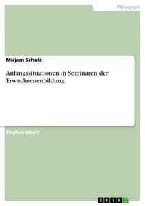 Anfangssituationen in Seminaren der Erwachsenenbildung
