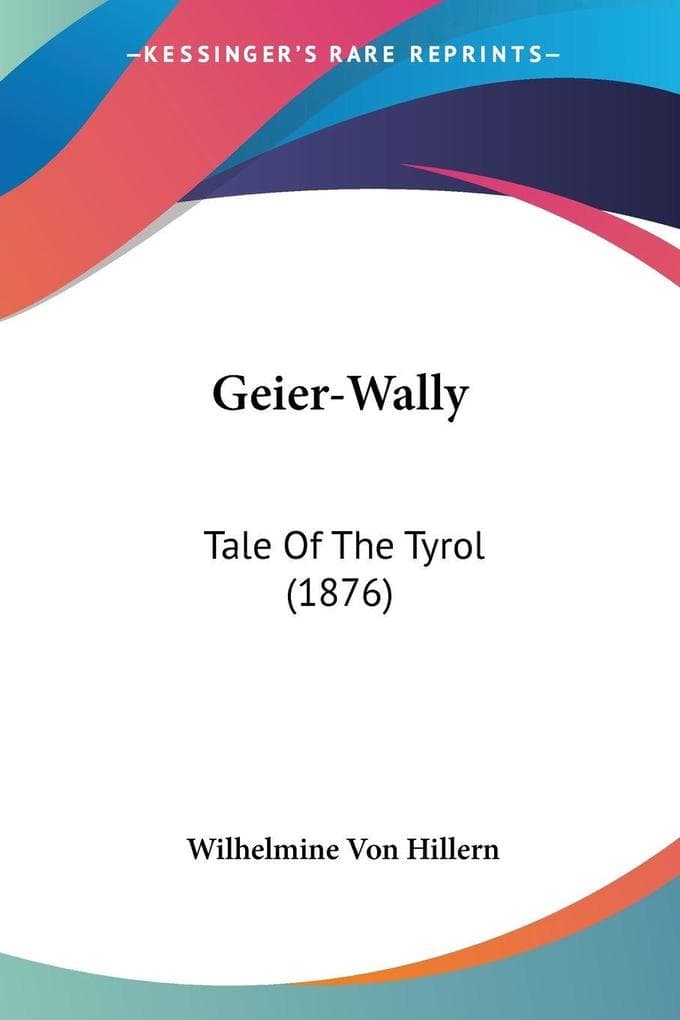 Geier-Wally: Tale Of The Tyrol (1876)