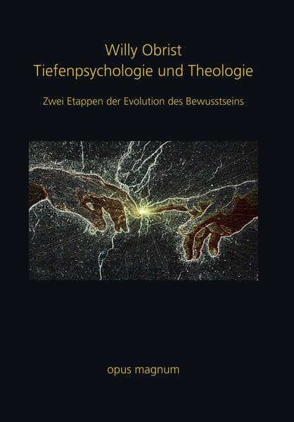 Tiefenpsychologie und Theologie: Zwei Etappen der Evolution des Bewusstseins