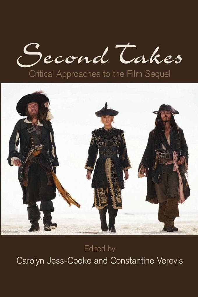 Second Takes: Critical Approaches to the Film Sequel